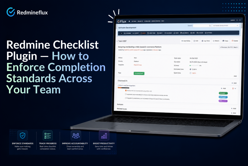 Redmine Checklist Plugin — How to Enforce Completion Standards Across Your Team